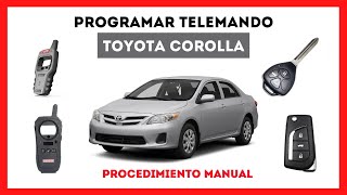 ✅Como PROGRAMAR CONTROL REMOTO de Toyota COROLLA. EL MEJOR PROCEDIMIENTO!
