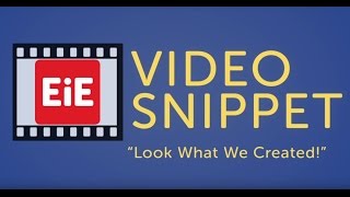 EiE Snippet - "Look What We Created!"