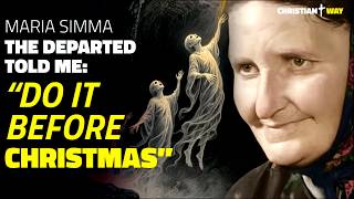 Urgent Maria Simma The Departed Revealed What We Must Do Before Christmas