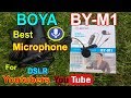 BOYA BY M1 Unboxing and Review Microphone for DSLR and and Smartphones