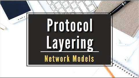 Protocol Layering  || Data Communications & Networking by Farouzan ||  BANGLA Lecture