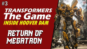 Transformers: The Game Part 3 | Inside Hoover Dam | @itswolftime​