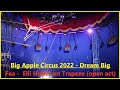 2022 Big Apple Circus - Elli Huber - Trapeze Opening Act - 4k