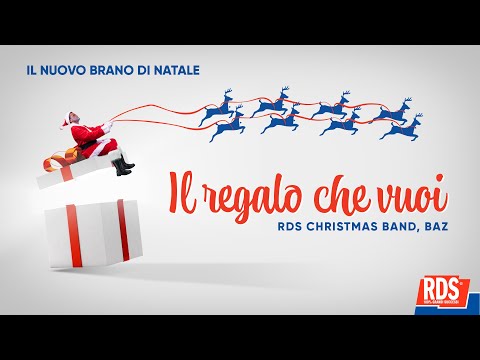 RDS Christmas Band, BAZ - Il regalo che vuoi (Video Ufficiale)