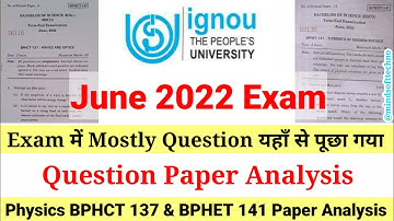 IGNOU Exam में Mostly Question यहाँ से पूछा गया 😱 June 2022 Exam Physics Questions Paper Analysis