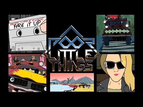 Poor Little Things - Fire It Up (official music video)