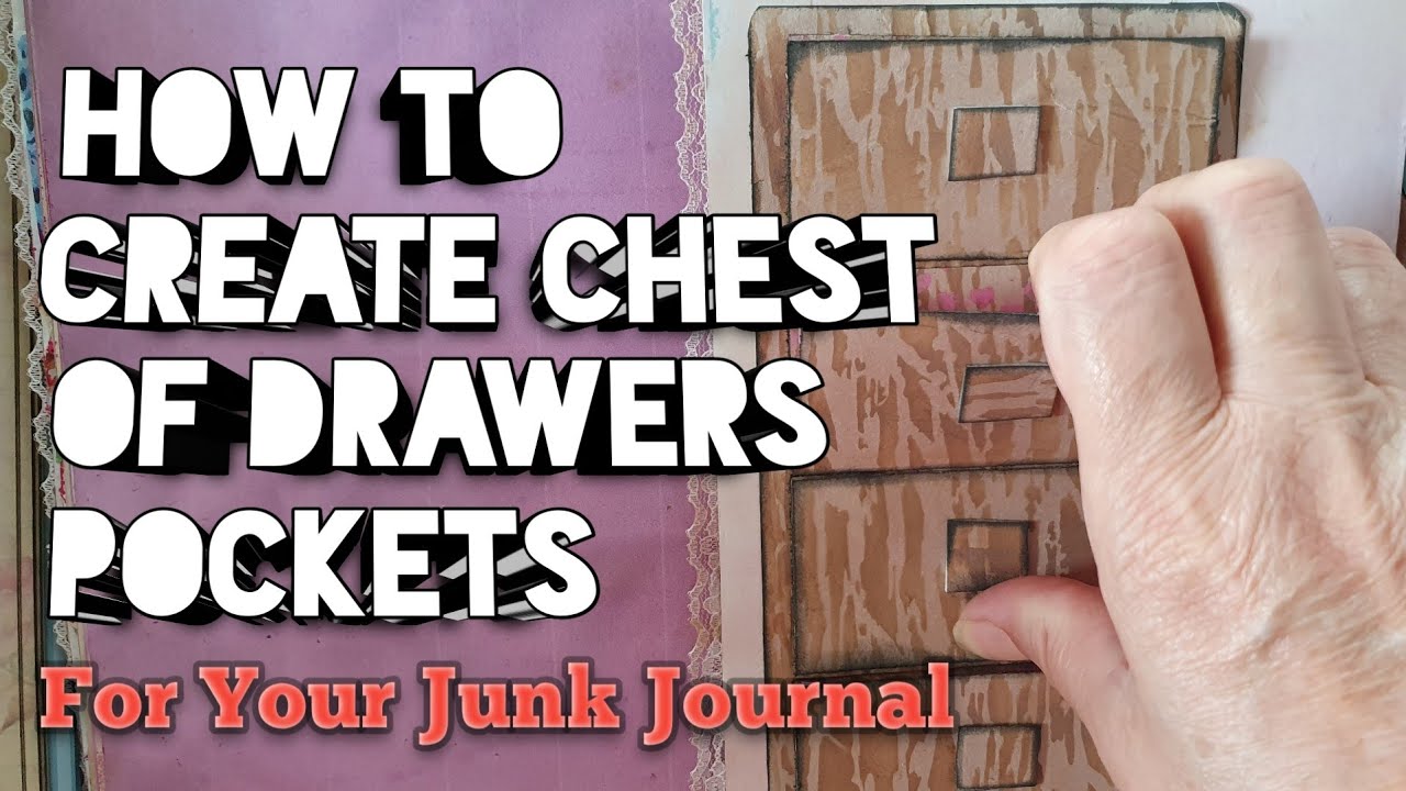 Journal In Drawer How to Create Chest of Drawers Pockets For Your Junk Journal - YouTube