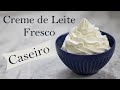Creme de Leite Fresco CASEIRO | Receita fácil e de baixo custo | Receita Sandra Dias