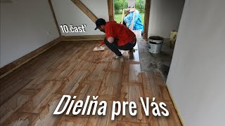 Dielňa pre Vás. 10.časť