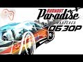 Burnout Paradise Remastered (2018) | ОБЗОР ИГРЫ