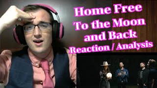 SURPRISE after SURPRISE!! | To the Moon and Back - Home Free | Acapella Reaction/Analysis