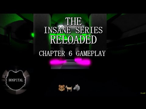 The Insane Series: Reloaded - Chapter 6 Gameplay [ROBLOX]