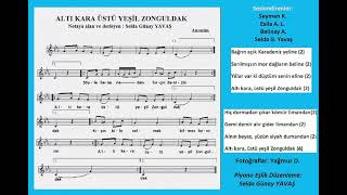 Zonguldak Türküsü- Altı Kara Üstü yeşil Zonguldak