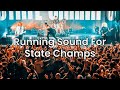 Running sound for state champs