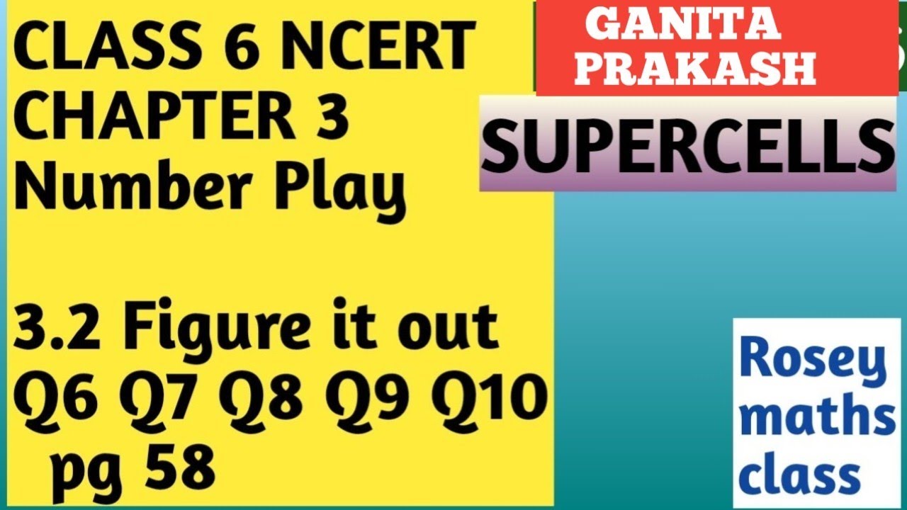 3.2 Class 6 Page 58 Q6-Q10 Figure it out NUMBER PLAY/New syllabus