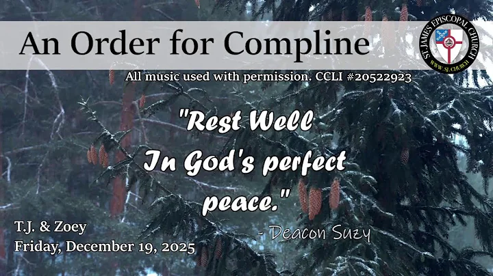 Compline: Friday after the Third Sunday of Advent | 12-19-25