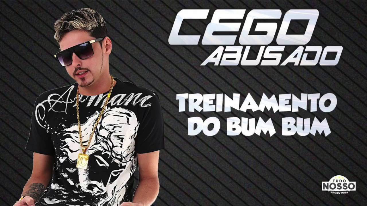 mc cego abusado treinamento do bumbum m sica nova mc cego abusado treinamento do bumbum m sica nova