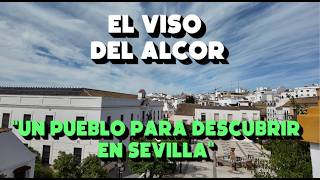 Conoce El Viso Del Alcor - "Un Pueblo Para Descubrir En Sevilla"