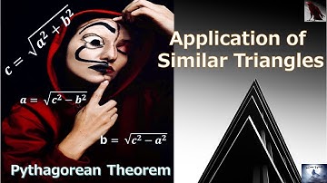 Application of Similar Triangles and Pythagorean Theorem