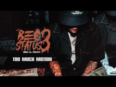 BEO Lil Kenny - Too Much Motion (Visualizer)