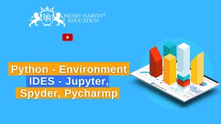 IDES - Jupyter, Spyder, PyCharm | Henry Harvin Business Analytics With Python Tutorial For Beginners