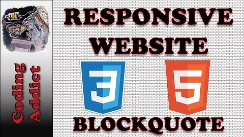 Responsive Website HTML5 and CSS3 5 - Blockquote