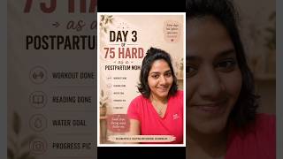 Day 3 of #75hardchallenge as a new mom who is 15months postpartum