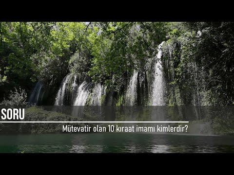 Mütevatir olan 10 kıraat imamı kimlerdir? (119)