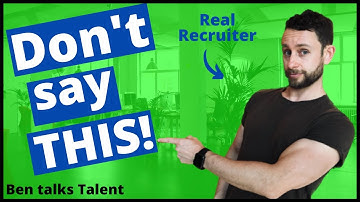 How to Avoid Job Interview Mistakes - 5 Things to AVOID Saying to a Recruiter