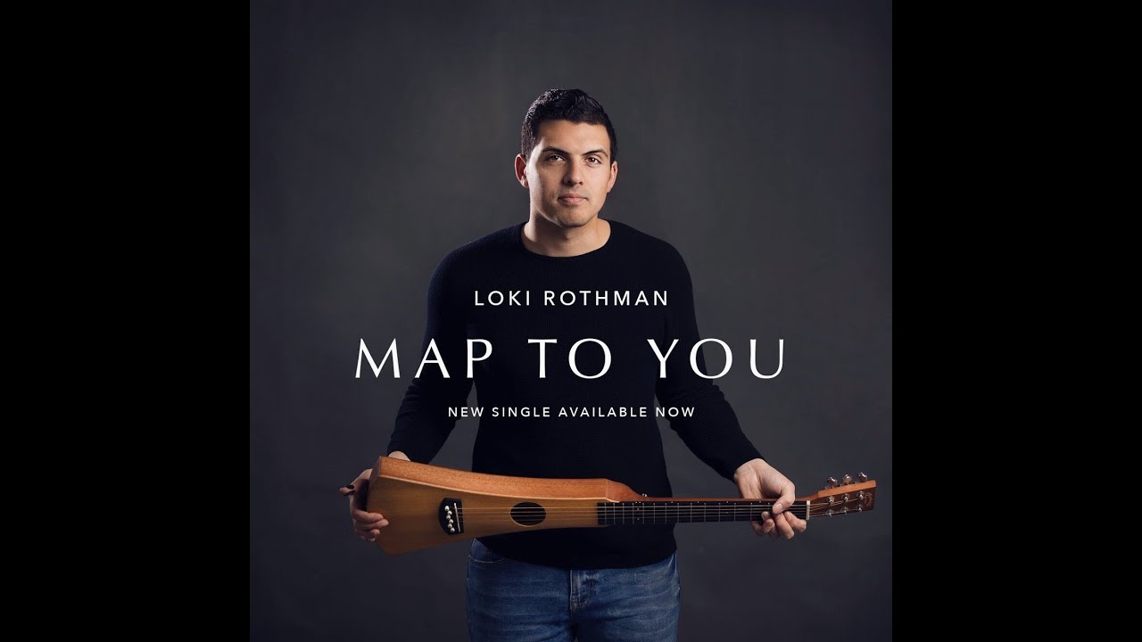 Watch Loki Rothman - Map To You on YouTube Watch Loki Rothman - Map To You on YouTube