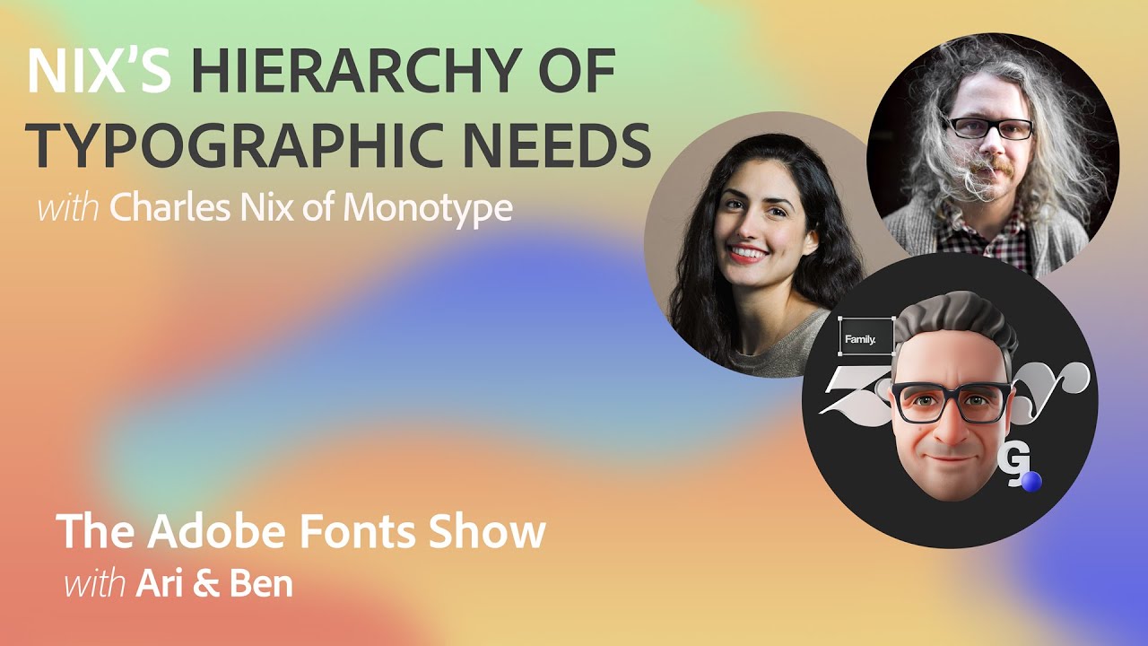 The Adobe Fonts Show: Nix’s Hierarchy of Typography Needs - Episode 37
