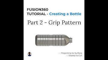 2 Creating a Bottle in Fusion 360   Part 2   Creating the Surface pattern for handling