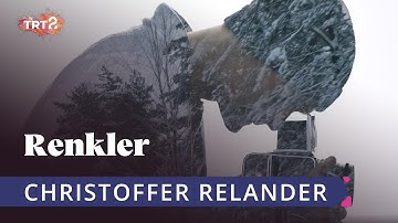 Christoffer Relander | Renkler | 2. Bölüm @trt2