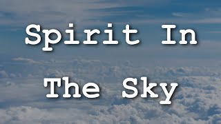 Video thumbnail of "Norman Greenbaum - Spirit In The Sky (Lyrics)"