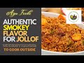 Smokey Jollof Flavor: How to infuse smokey flavor into your Jollof for the original authentic taste