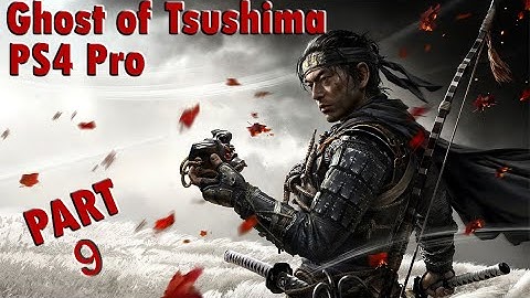 Ghost of Tsushima Full GamePlay Part 9 ⚔️ Action Adventure Samurai Game | No Commentary 🎮 #PS4Pro