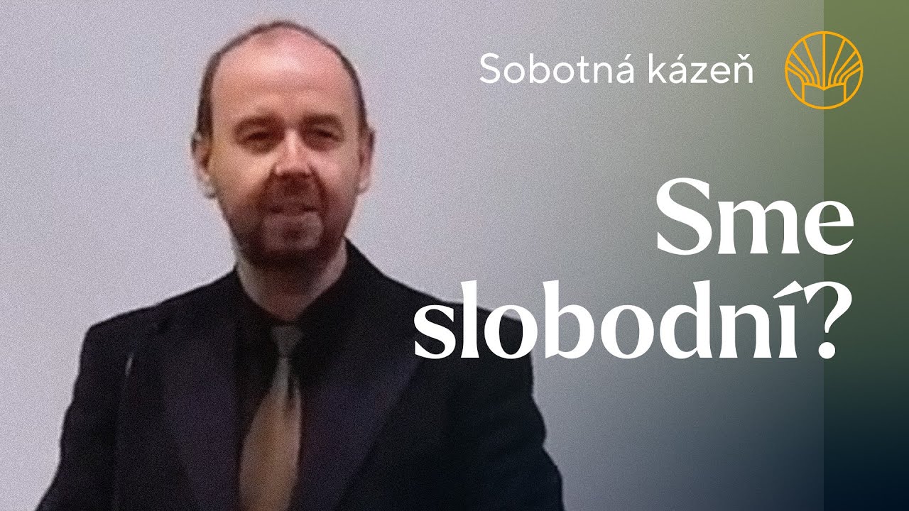 📖 Sme slobodní? • Pavel Moudrý • Sobotná kázeň 24. 1. 2026