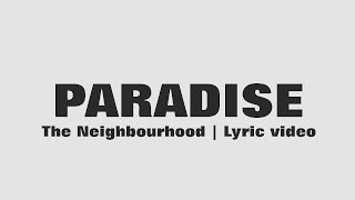 The Neighbourhood - Paradise