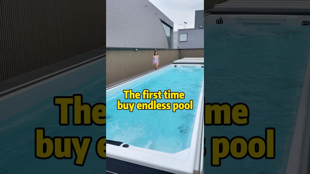 The first time buy endless pool 