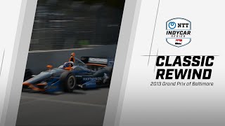 2013 Grand Prix of Baltimore | INDYCAR Classic Full-Race Rewind