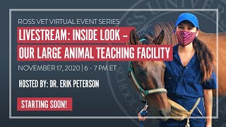 Ross Vet Livestream: Large Animal Teaching Facility