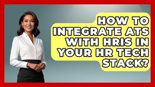 How To Integrate ATS With HRIS In Your HR Tech Stack? - Legal And HR SaaS Stack