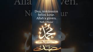 Dua İmkânsızı Mümkün Kılar Allaha Güven