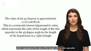 Sin 45 value and explanation.