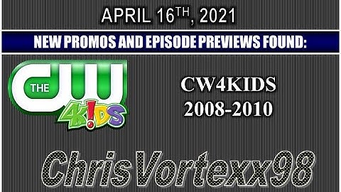 New Promos and Split Screen Credits Foundings: 4-16-2021: CW4Kids 2008-2010