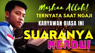 Mashaa Alloh Indah Sekali Suaranya | Seorang OB Ternyata Punya Suara Emas saat Tilawah Al-Qur'an