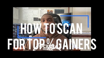 How To Scan Stocks To Find BIG Percent Gainers