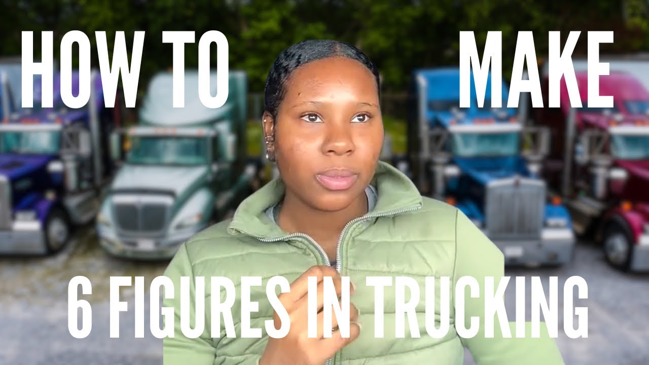 How to make 6 figures in The trucking industry | explained easy