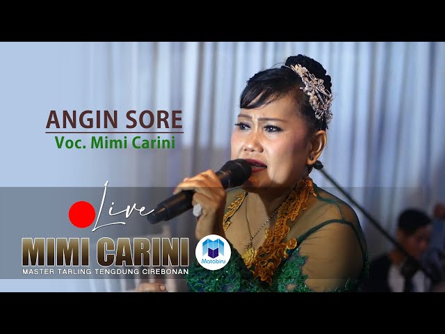 Angin Sore - Tarling Tengdung Cirebonan MIMI CARINI Live Event Matabiru Pro 21-03-2021 class=