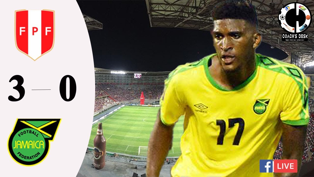 Jamaica 0 3 Peru Live Post Match Analyst Youtube